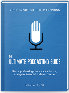 Ultimate Podcasting Guide