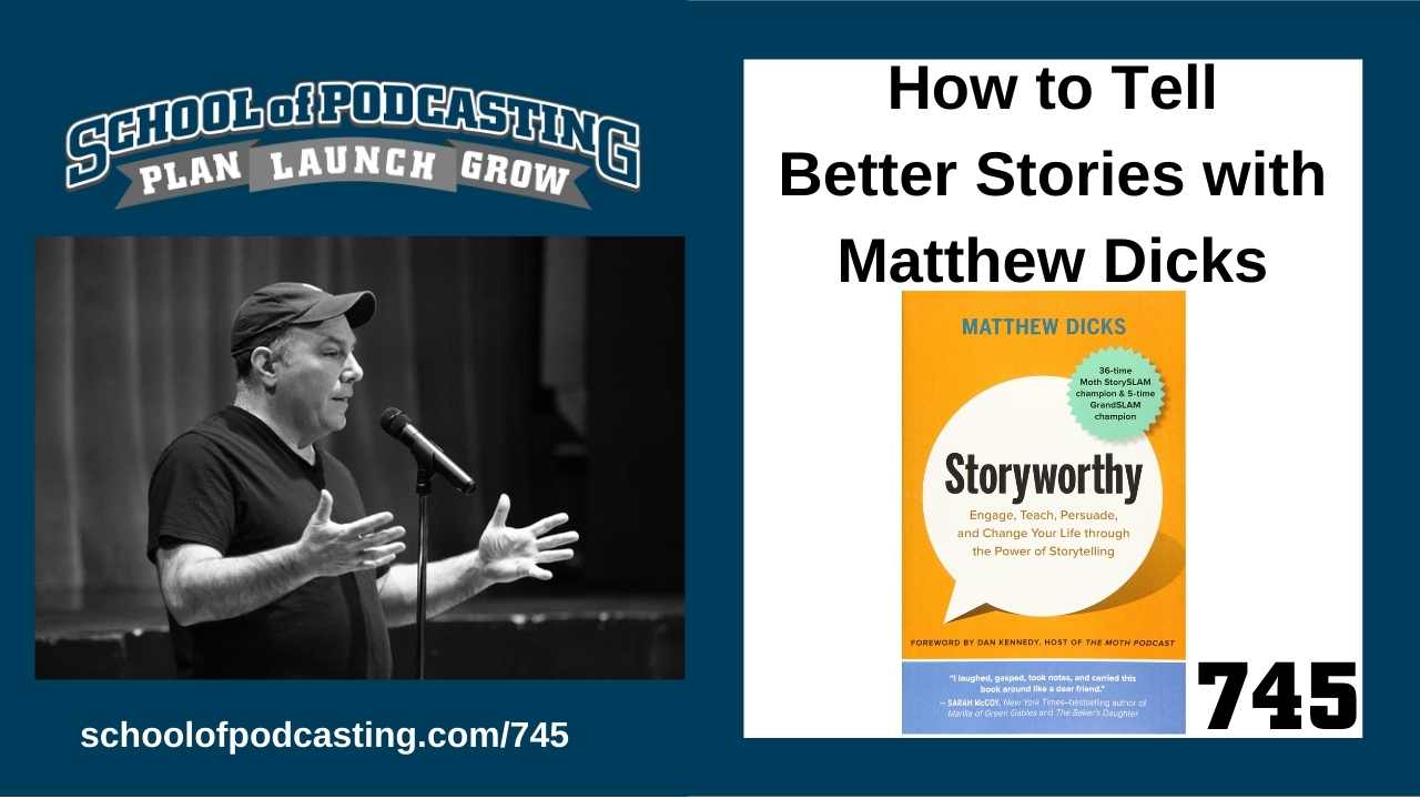 Telling Better Stories with Matthew Dicks